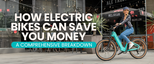 How Electric Bikes Can Save You Money