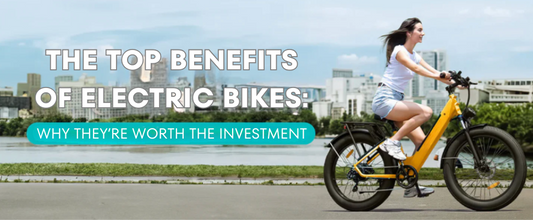 The Top Benefits of Electric Bikes: Why They’re Worth the Investment
